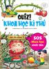 Quiz! Khoa học kì thú - SOS Khoa học sinh tồn