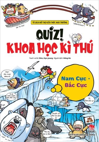 Quiz! Khoa học kì thú - Nam Cực Bắc Cực