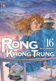 Rồng không trung - Tập 16 (Tặng Kèm Postcard)