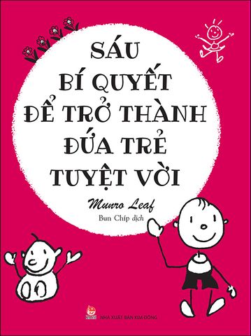 Sáu bí quyết để trở thành đứa trẻ tuyệt vời