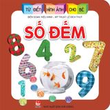 Từ điển hình ảnh cho bé - Số đếm (2023)