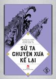 Sử ta - Chuyện xưa kể lại - Tập 3