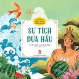 Cổ tích Việt Nam cho bé mẫu giáo - Sự tích dưa hấu