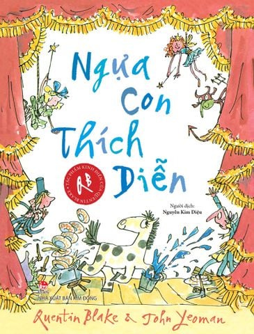Tác phẩm kinh điển của Quentin Blake - Ngựa Con Thích Diễn