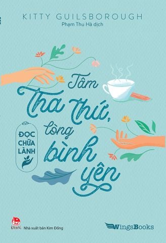 Đọc chữa lành - Tâm tha thứ, lòng bình yên