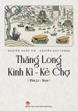 Thăng Long Kinh Kì - Kẻ Chợ - Thời Lê - Trịnh