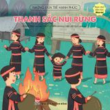 Những đứa trẻ hạnh phúc - Thanh sắc núi rừng - Bạn nhỏ dân tộc Gia-rai