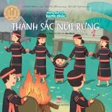 Những đứa trẻ hạnh phúc - Thanh sắc núi rừng - Bạn nhỏ dân tộc Gia Rai