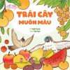 Thế giới trong mắt bé - Trái cây muôn màu