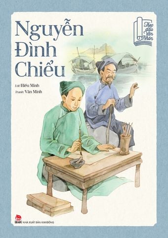 Theo dấu văn nhân - Nguyễn Đình Chiểu
