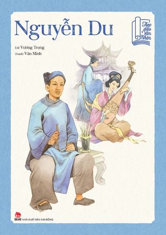 Theo dấu văn nhân - Nguyễn Du