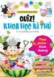 Quiz! Khoa học kì thú - Thực phẩm dinh dưỡng (2021)