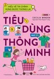 Hiểu về tài chính, vững bước tương lai - Tiêu dùng thông minh