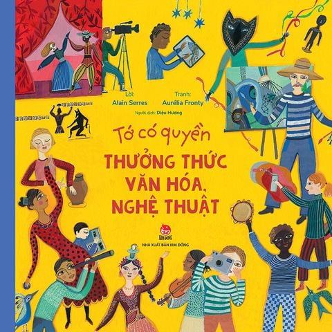 Tớ có quyền - Thưởng thức văn hóa, nghệ thuật