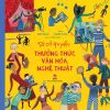 Tớ có quyền - Thưởng thức văn hóa, nghệ thuật