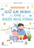 Tớ là chủ ngôi nhà - Giữ an ninh cho ngôi nhà mình