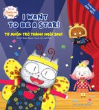 Xứ sở bánh mì mây - I want to be a star! - Tớ muốn trở thành ngôi sao!