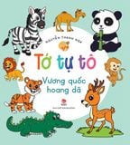 Tớ tự tô - Vương quốc hoang dã