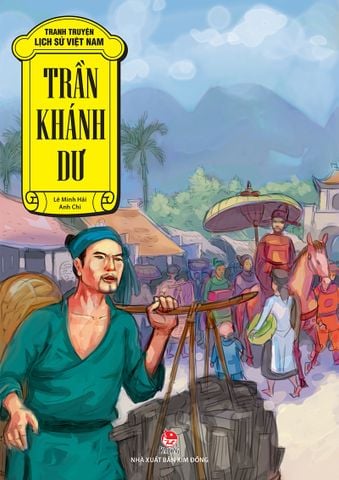 Tranh truyện lịch sử Việt Nam - Trần Khánh Dư (2022)