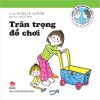 Con là người bạn tốt - Trân trọng đồ chơi (2019)