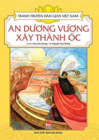 Tranh truyện dân gian Việt Nam - An Dương Vương xây thành Ốc