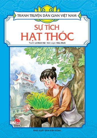 Tranh truyện dân gian ngoan nước ta - Sự tích phân tử thóc