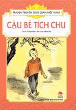 Tranh truyện dân gian Việt Nam - Cậu bé Tích Chu