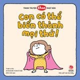 Bộ Con có thể biến thành mọi thứ! (3 quyển)