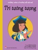 Trưởng thành từ những điều bé nhỏ - Trí tưởng tượng