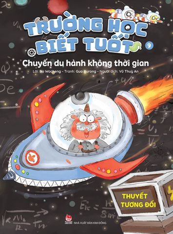 Trường học Biết Tuốt – Tập 9 – Chuyến du hành không thời gian – Thuyết Tương đối
