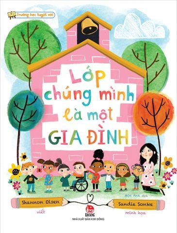 Trường học tuyệt vời - Lớp chúng mình là một gia đình