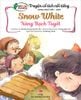 Truyện cổ tích nổi tiếng Song ngữ Việt - Anh - Nàng Bạch Tuyết - Snow White