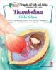 Truyện cổ tích nổi tiếng Song ngữ Việt - Anh - Cô bé Tí Hon - Thumbelina