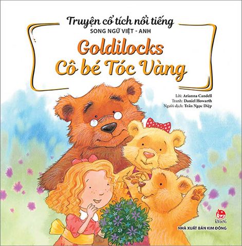 Truyện cổ tích nổi tiếng song ngữ Việt - Anh Goldilocks - Cô bé Tóc Vàng