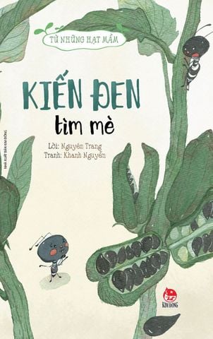 Từ những hạt mầm - Kiến đen tìm mè