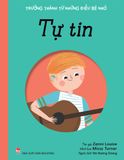 Trưởng thành từ những điều bé nhỏ - Tự tin