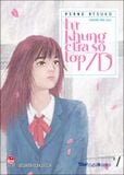 Từ khung cửa sổ lớp 7D - Tập 1