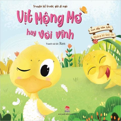 Vun đắp tâm hồn - Những kẻ khó ưa - Vịt Mộng Mơ hay vòi vĩnh