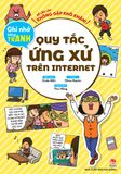 Để lớn lên không gặp khó khăn! - Quy tắc ứng xử trên internet