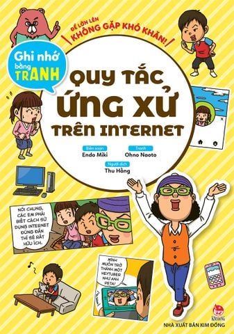 Để lớn lên không gặp khó khăn! - Quy tắc ứng xử trên internet