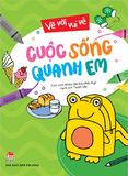 Vẽ vời vui vẻ - Cuộc sống quanh em