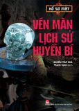 Hồ sơ mật - Vén màn lịch sử huyền bí