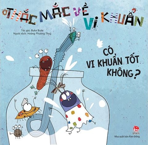 Thắc mắc về vi khuẩn - Có vi khuẩn tốt không ?