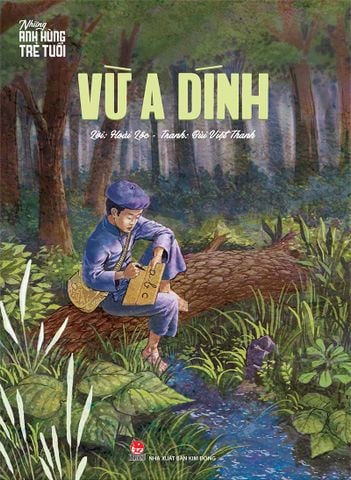 Những anh hùng trẻ tuổi - Vừ A Dính