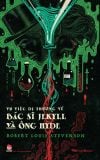 Vụ việc dị thường về bác sĩ Jekyll và ông Hyde