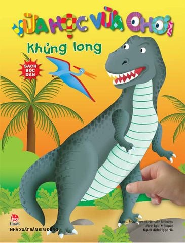 Vừa học vừa chơi - Khủng long - Sách bóc dán