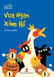 Tủ sách tuổi thần tiên - Vua Ngan Xóm Hồ