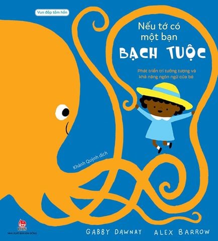 Vun đắp tâm hồn - Nếu tớ có một bạn bạch tuộc