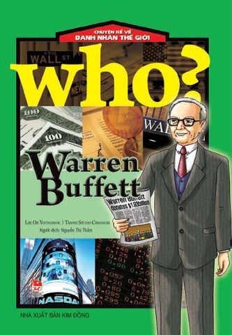 WHO? Chuyện kể về danh nhân thế giới - Warren Buffett