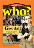 WHO? Chuyện kể về danh nhân thế giới - Jane Goodall